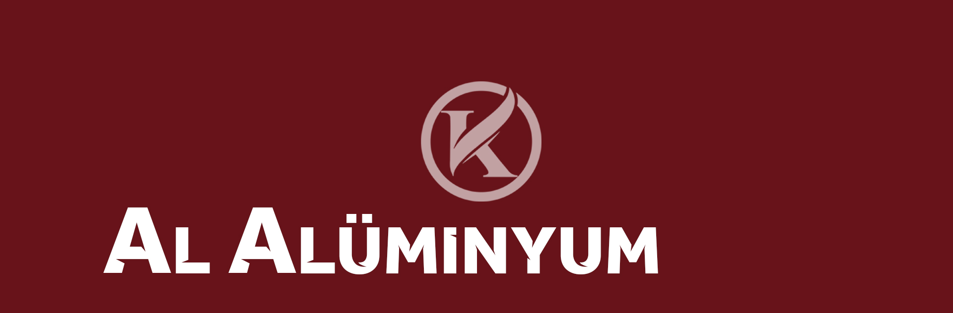 Al Alüminyum